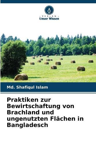 Praktiken zur Bewirtschaftung von Brachland und ungenutzten Flächen in Bangladesch