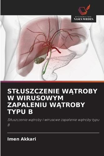 Stluszczenie WĄtroby W Wirusowym Zapaleniu WĄtroby Typu B