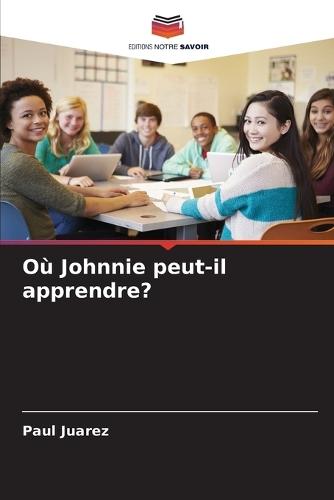 Où Johnnie peut-il apprendre?