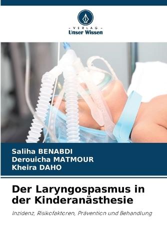 Der Laryngospasmus in der Kinderanästhesie