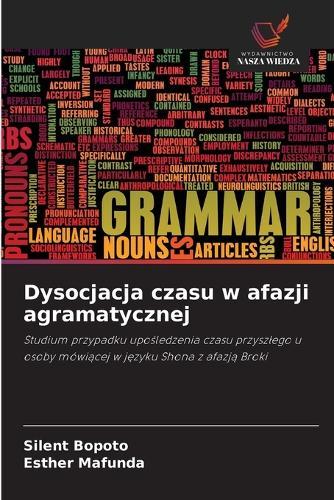 Dysocjacja czasu w afazji agramatycznej