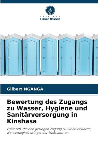 Bewertung des Zugangs zu Wasser, Hygiene und Sanitärversorgung in Kinshasa