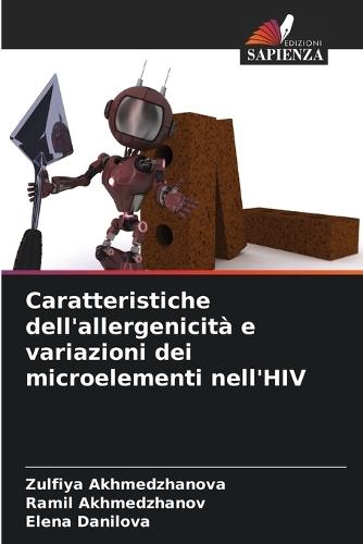 Caratteristiche dell'allergenicità e variazioni dei microelementi nell'HIV