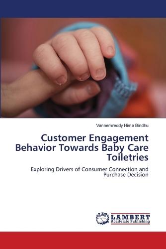 Customer Engagement Behavior Towards Baby Care Toiletries