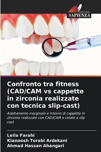 Confronto tra fitness (CAD/CAM vs cappette in zirconia realizzate con tecnica slip-cast)