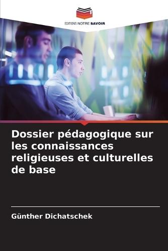 Dossier pédagogique sur les connaissances religieuses et culturelles de base
