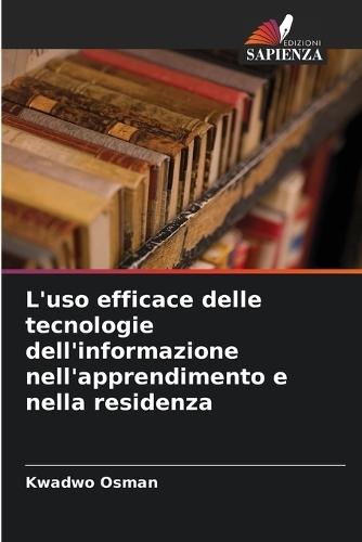 L'uso efficace delle tecnologie dell'informazione nell'apprendimento e nella residenza
