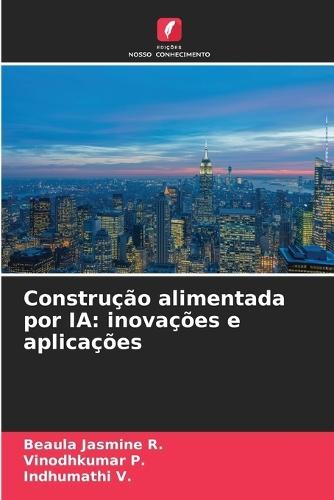 Construção alimentada por IA: inovações e aplicações