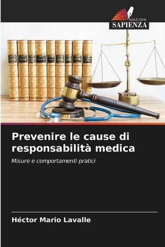 Prevenire le cause di responsabilità medica