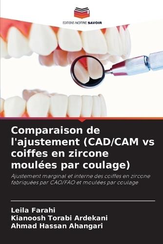 Comparaison de l'ajustement (CAD/CAM vs coiffes en zircone moulées par coulage)