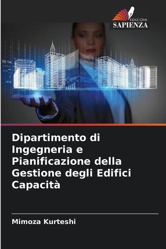 Dipartimento di Ingegneria e Pianificazione della Gestione degli Edifici Capacità