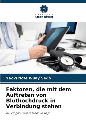 Faktoren, die mit dem Auftreten von Bluthochdruck in Verbindung stehen