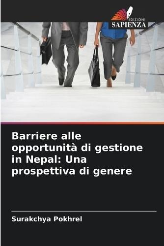 Barriere alle opportunità di gestione in Nepal: Una prospettiva di genere