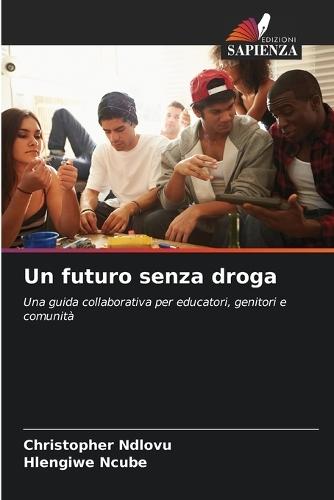 Un futuro senza droga