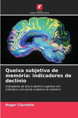 Queixa subjetiva de memória: indicadores de declínio
