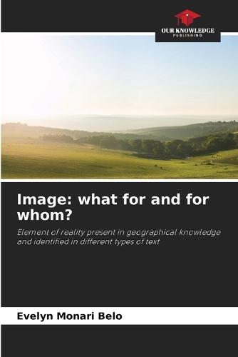 Image: what for and for whom?
