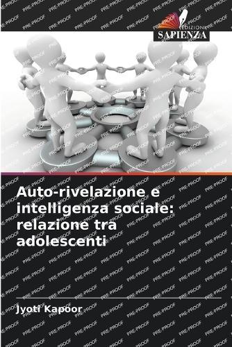 Auto-rivelazione e intelligenza sociale: relazione tra adolescenti