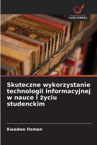Skuteczne wykorzystanie technologii informacyjnej w nauce i życiu studenckim