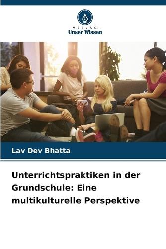 Unterrichtspraktiken in der Grundschule: Eine multikulturelle Perspektive