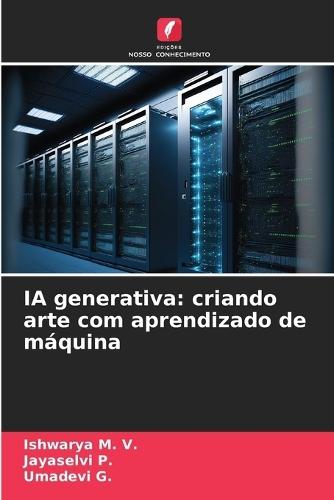 IA generativa: criando arte com aprendizado de máquina