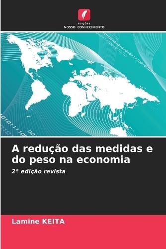 A redução das medidas e do peso na economia