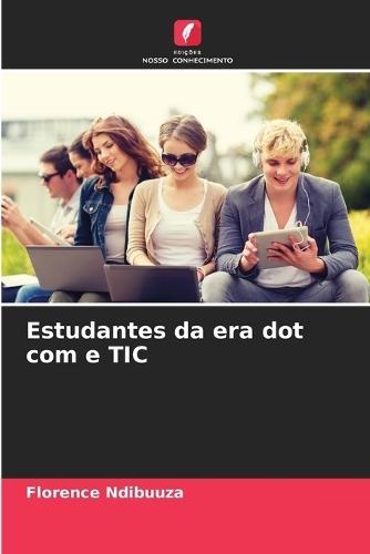 Estudantes da era dot com e TIC