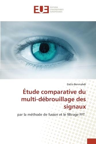 Étude comparative du multi-débrouillage des signaux