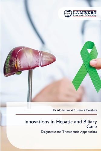 Innovations in Hepatic and Biliary Care