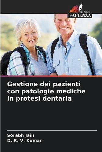 Gestione dei pazienti con patologie mediche in protesi dentaria