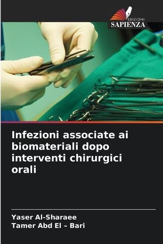 Infezioni associate ai biomateriali dopo interventi chirurgici orali