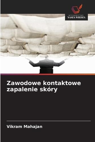 Zawodowe kontaktowe zapalenie skóry