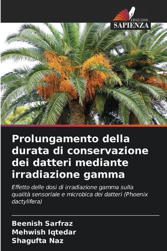 Prolungamento della durata di conservazione dei datteri mediante irradiazione gamma
