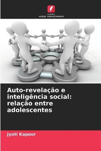 Auto-revelação e inteligência social: relação entre adolescentes