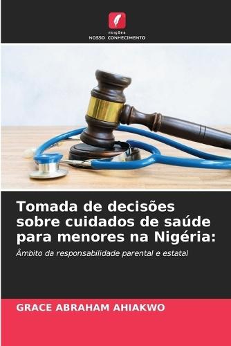 Tomada de decisões sobre cuidados de saúde para menores na Nigéria