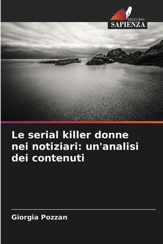 Le serial killer donne nei notiziari: un'analisi dei contenuti
