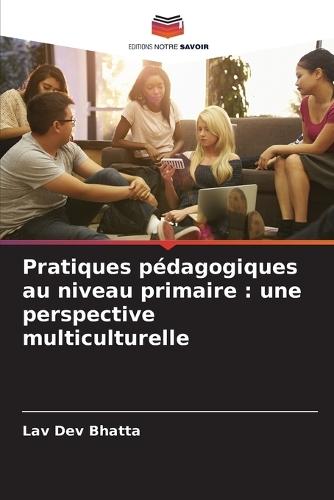 Pratiques pédagogiques au niveau primaire: une perspective multiculturelle