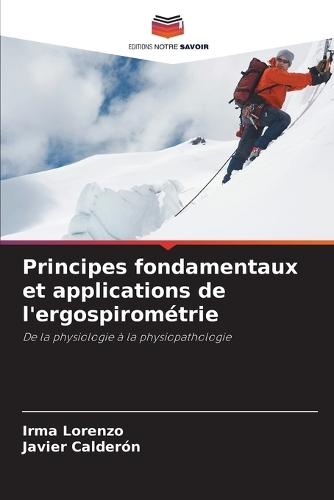 Principes fondamentaux et applications de l'ergospirométrie