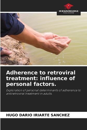 Adherence to retroviral treatment: influence of personal factors.