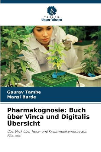 Pharmakognosie: Buch über Vinca und Digitalis Übersicht
