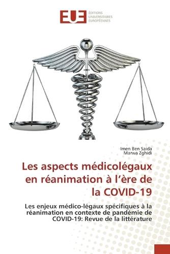 Les aspects médicolégaux en réanimation à l'ère de la COVID-19