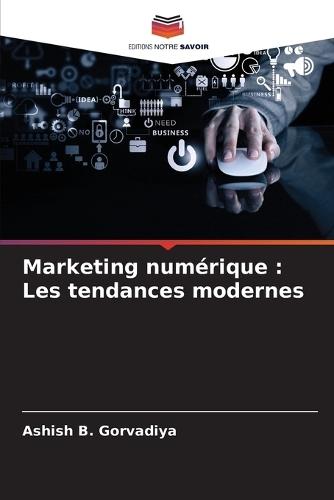 Marketing numérique: Les tendances modernes