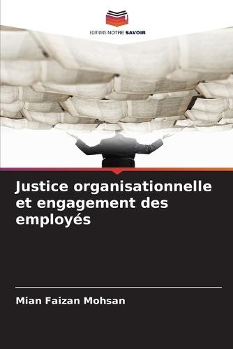 Justice organisationnelle et engagement des employés