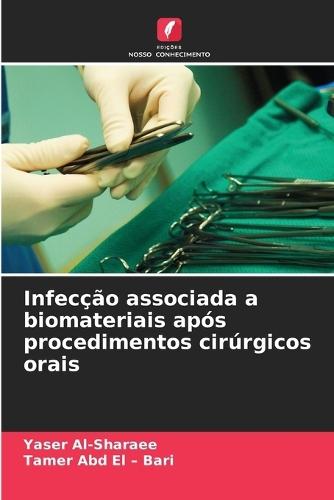 Infecção associada a biomateriais após procedimentos cirúrgicos orais