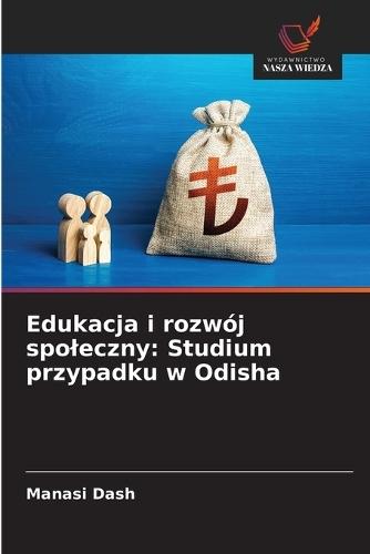 Edukacja i rozwój spoleczny: Studium przypadku w Odisha