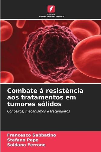 Combate à resistência aos tratamentos em tumores sólidos