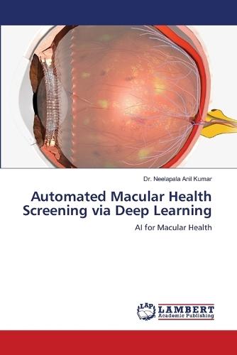 Automated Macular Health Screening via Deep Learning