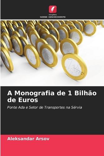 A Monografia de 1 Bilhão de Euros