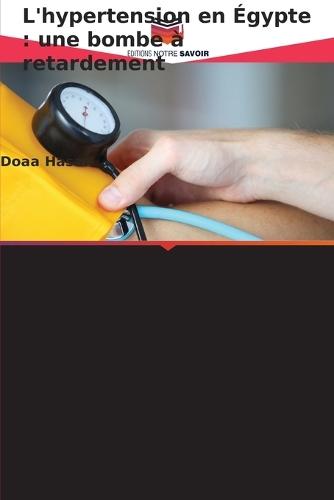 L'hypertension en Égypte: une bombe à retardement