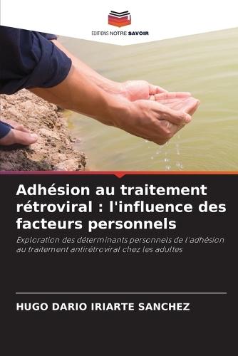 Adhésion au traitement rétroviral: l'influence des facteurs personnels