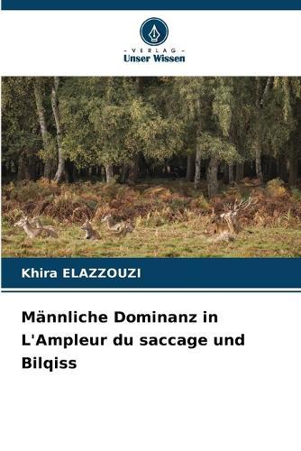 Männliche Dominanz in L'Ampleur du saccage und Bilqiss
